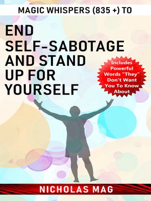 cover image of Magic Whispers (835 +) to End Self-Sabotage and Stand Up for Yourself
